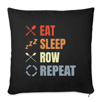 Eating, sleeping, rowing, repeating - Sofa pillowcase 17,3'' x 17,3'' (45 x 45 cm) - black - Front