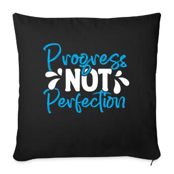 Progress instead of perfection Self-love - Sofa pillowcase 17,3'' x 17,3'' (45 x 45 cm) - black - Front