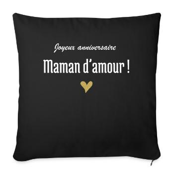 Joyeux anniversaire maman d’amour - Housse de coussin décorative 45 x 45 cm - noir - Devant