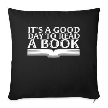 It's A Good Day To Read A Book School Reading Love - Sofa pillowcase 17,3'' x 17,3'' (45 x 45 cm) - black - Front