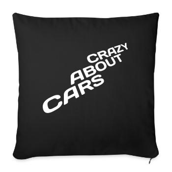 Crazy About Cars Cool Saying Love Racing Car Driving - Sofa pillowcase 17,3'' x 17,3'' (45 x 45 cm) - black - Front