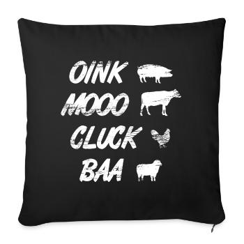 Oink Mooo Cluck Baa - Sofa pillowcase 17,3'' x 17,3'' (45 x 45 cm) - black - Front