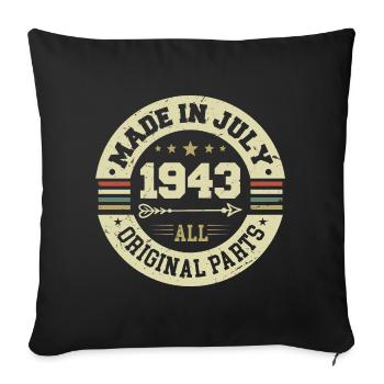 July 1943 Birthday Gift 1943 I Made in July - Sofa pillowcase 17,3'' x 17,3'' (45 x 45 cm) - black - Front