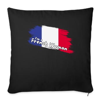 I am a French woman, French flag - Sofa pillowcase 17,3'' x 17,3'' (45 x 45 cm) - black - Front