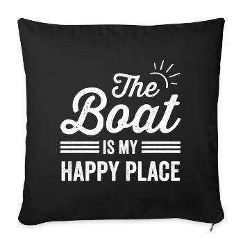 My Boat Is my Happy Place My Boat Lover - Sofa pillowcase 17,3'' x 17,3'' (45 x 45 cm) - black - Front