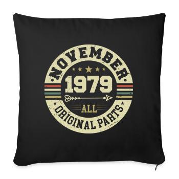 Vintage November 1979 - Birthday November 1979 - Sofa pillowcase 17,3'' x 17,3'' (45 x 45 cm) - black - Front