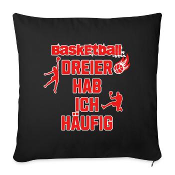 I often have basketball threesomes - Sofa pillowcase 17,3'' x 17,3'' (45 x 45 cm) - black - Front