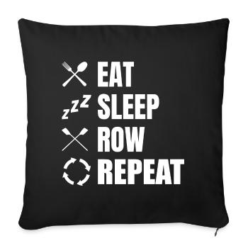 Eat Sleep Row Repeat - Sofakissenbezug 45 x 45 cm - Schwarz - Vorne