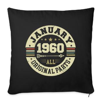 January 1960 - Birthday in January 1960 - Sofa pillowcase 17,3'' x 17,3'' (45 x 45 cm) - black - Front