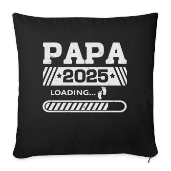 Papa 2025 loading - Sofakissenbezug 45 x 45 cm - Schwarz - Vorne