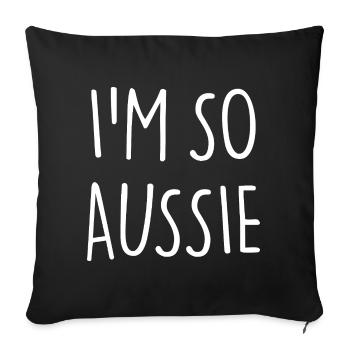 I'M SO AUSSIE Australien - Sofakissenbezug 45 x 45 cm - Schwarz - Vorne