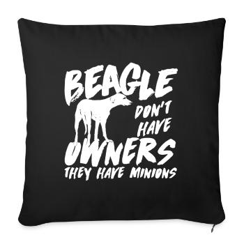 Beagle Don't Have Owners - Sofa pillowcase 17,3'' x 17,3'' (45 x 45 cm) - black - Front