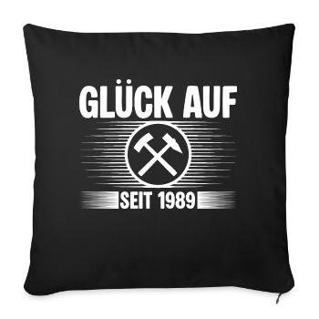 Glueck auf seit 1989 - Sofakissenbezug 45 x 45 cm - Schwarz - Vorne