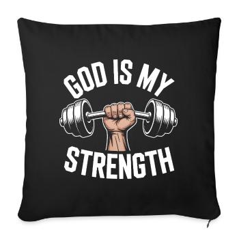 God is my strength! Believing Christian Jesus - Sofa pillowcase 17,3'' x 17,3'' (45 x 45 cm) - black - Front