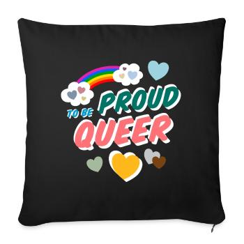 Proud to be Queer - Sofa pillowcase 17,3'' x 17,3'' (45 x 45 cm) - black - Front