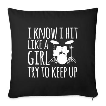 Drummer Girl I Know I Hit Like A Girl - Sofa pillowcase 17,3'' x 17,3'' (45 x 45 cm) - black - Front