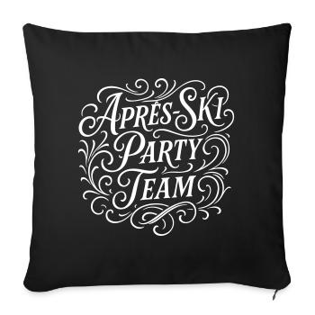 Apres Ski Party Team Spruch - Sofakissenbezug 45 x 45 cm - Schwarz - Vorne
