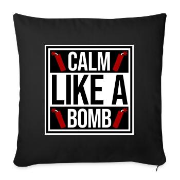Calm Like Bomb Paradox Ironie Humor Explosiv Witz - Sofakissenbezug 45 x 45 cm - Schwarz - Vorne