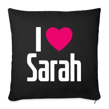 I Love Sarah Pink Heart I Love Sarah - Sofa pillowcase 17,3'' x 17,3'' (45 x 45 cm) - black - Front