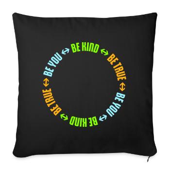 Be Kind Be True Be You Inspirational Self-Love - Sofa pillowcase 17,3'' x 17,3'' (45 x 45 cm) - black - Front