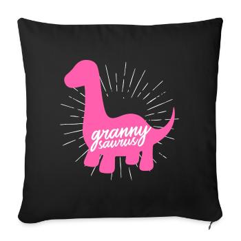 Grannysaurus Lustige rosa Dinosaurier-Großmutter - Sofakissenbezug 45 x 45 cm - Schwarz - Vorne