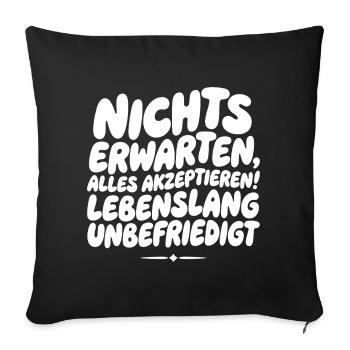 Nichts Erwarten Alles Akzeptieren - Sofakissenbezug 45 x 45 cm - Schwarz - Vorne