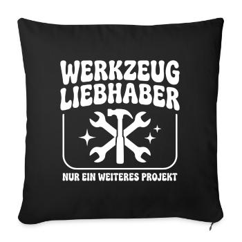 Werkzeug Liebhaber Handwerker Humor - Sofakissenbezug 45 x 45 cm - Schwarz - Vorne