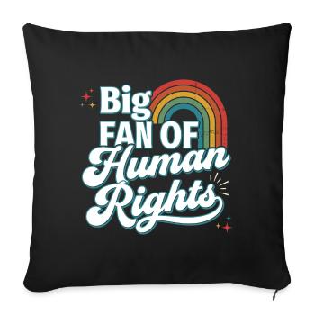 Pride Month LGBTQ - Big Fan of Human Rights - Sofa pillowcase 17,3'' x 17,3'' (45 x 45 cm) - black - Front