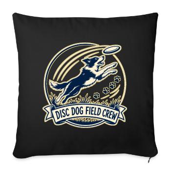 DISC DOG FIELD CREW Hund - Sofakissenbezug 45 x 45 cm - Schwarz - Vorne