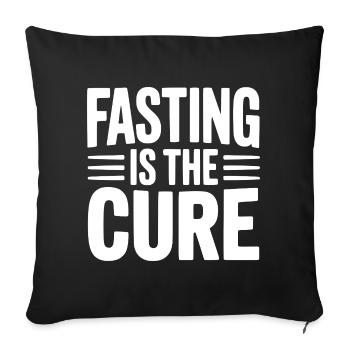 Fasting Is Cure - Sofa pillowcase 17,3'' x 17,3'' (45 x 45 cm) - black - Front