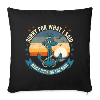 Funny Boat Docking Humor: Vintage Anchor Apology T - Sofakissenbezug 45 x 45 cm - Schwarz - Vorne