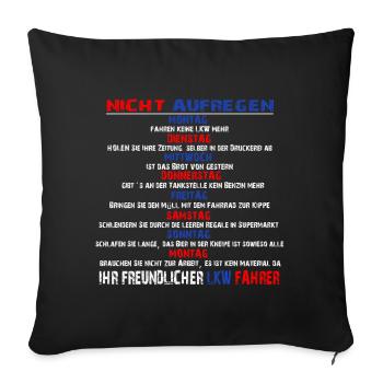 IHR FREUNDLICHER LKW FAHRER - Sofakissenbezug 45 x 45 cm - Schwarz - Vorne