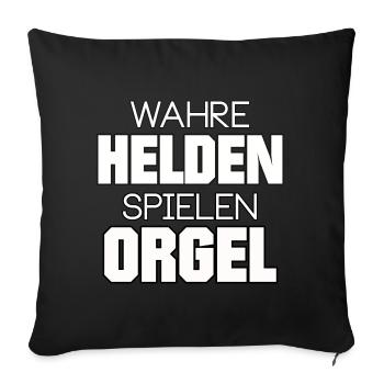 ORGEL WAHRE HELDEN SPIELEN ORGEL MÄNNER - Sofakissenbezug 45 x 45 cm - Schwarz - Vorne