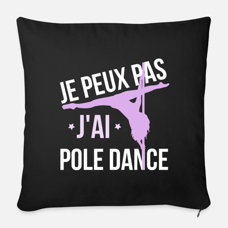 Je peux pas j'ai pole dance - Housse de coussin décorative 45 x 45 cm - noir