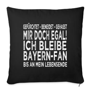 ICH BLEIBE BAYERN-FAN - Sofakissenbezug 45 x 45 cm - Schwarz - Vorne