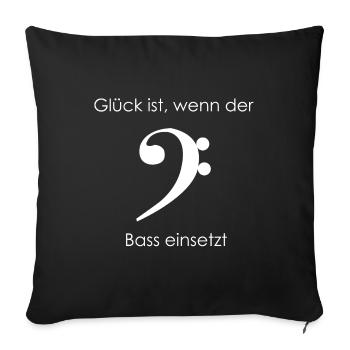 Glück ist, wenn der Bass einsetzt - Sofakissenbezug 45 x 45 cm - Schwarz - Vorne