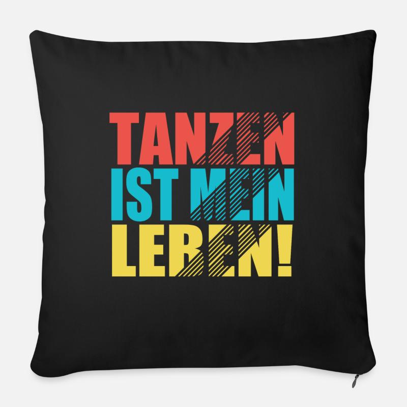 Tanzen ist mein Leben! - Sofakissenbezug 45 x 45 cm - Schwarz
