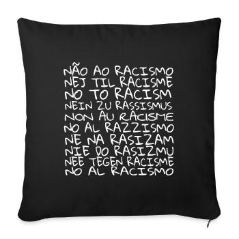 NO TO RACISM / NEIN ZU RASSISMUSS - Sofakissenbezug 45 x 45 cm - Schwarz - Vorne