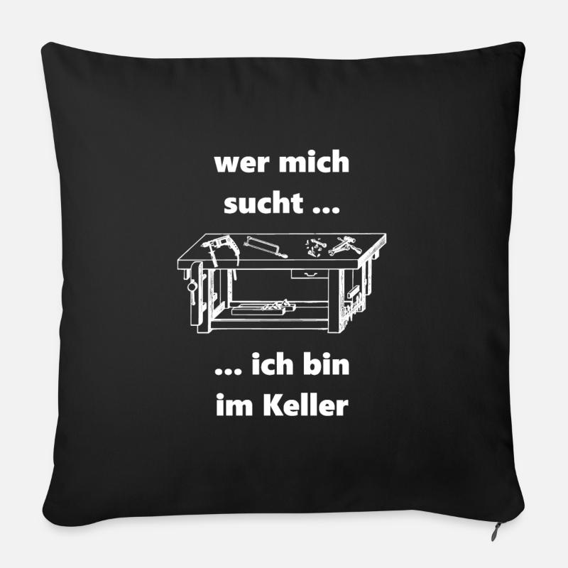 Heimwerker Bastler Hobby Keller Geschenk Werkbank - Sofakissenbezug 45 x 45 cm - Schwarz