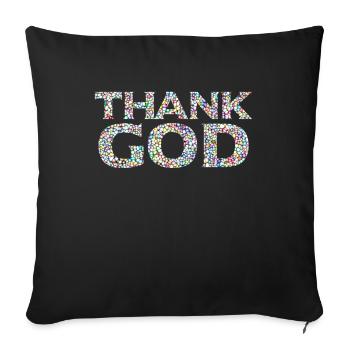 Say thank god - Sofa pillowcase 17,3'' x 17,3'' (45 x 45 cm) - black - Front