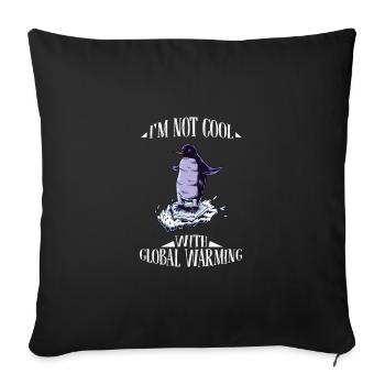 Je ne suis pas cool avec le réchauffement climatique - T-shirt vendredi - Housse de coussin décorative 45 x 45 cm - noir - Devant