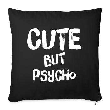 CUTE BUT PSYCHO - Sofa pillowcase 17,3'' x 17,3'' (45 x 45 cm) - black - Front
