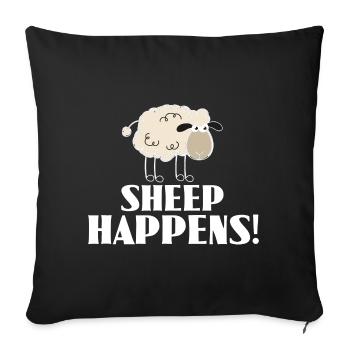 SHEEP HAPPENS - is the way it is - Sofa pillowcase 17,3'' x 17,3'' (45 x 45 cm) - black - Front