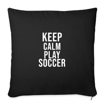 Keep Calm Football Motif - Sofa pillowcase 17,3'' x 17,3'' (45 x 45 cm) - black - Front