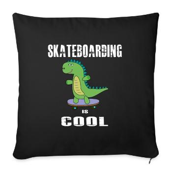 Skateboarding is cool, Dinosaurier, Dino, T-Rex - Sofakissenbezug 45 x 45 cm - Schwarz - Vorne
