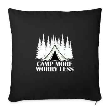 Camping Forest Camp More Worry Less - Sofa pillowcase 17,3'' x 17,3'' (45 x 45 cm) - black - Front