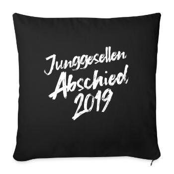 bachelor party in 2019 - Sofa pillowcase 17,3'' x 17,3'' (45 x 45 cm) - black - Front