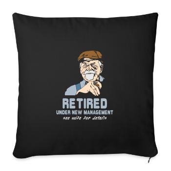 Retired Under New Management Wife Gift - Sofa pillowcase 17,3'' x 17,3'' (45 x 45 cm) - black - Front