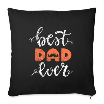 Best dad - Sofa pillowcase 17,3'' x 17,3'' (45 x 45 cm) - black - Front