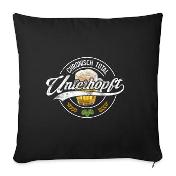 Chronisch Unterhopft vintage Bier durstig saufen - Sofakissenbezug 45 x 45 cm - Schwarz - Vorne